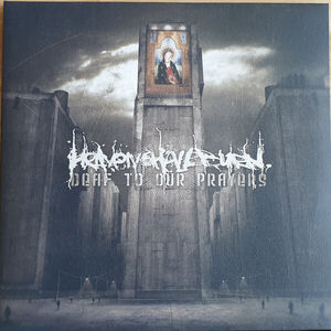 Deaf To Our Prayers [Import]