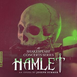 Shakespeare Concert Series - Hamlet , Leo Hussain