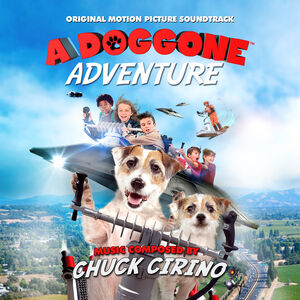 A Doggone Adventure: Original Motion Picture Soundtrack , Chuck Cirino