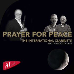 Prayer for Peace , The International Clarinets