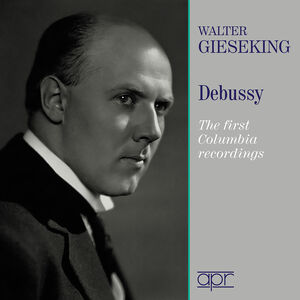 Walter Gieseking Plays Debussy