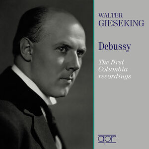 Walter Gieseking Plays Debussy , Walter Gieseking