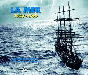 La Mer/ Anthologie Maritime de la Chanson Francaise
