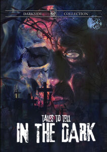 Tales To Tell In The Dark