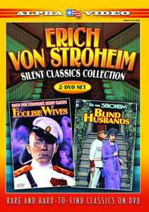 Erich Von Stroheim Silent Classics Collection
