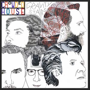 Gravity Stairs , Crowded House