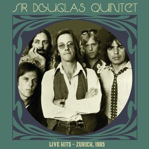 Live Hits: Zurich 1985 - Clear Green Vinyl [Import] , The Sir Douglas Quintet