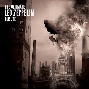 The Ultimate Led Zeppelin Tribute (Various Artists) , Various Artists