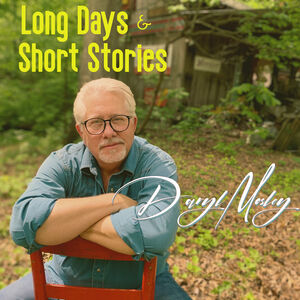 Long Days And Short Stories , Daryl Mosley