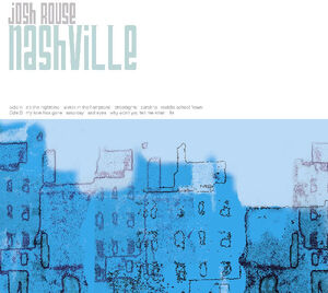 Nashville , Josh Rouse