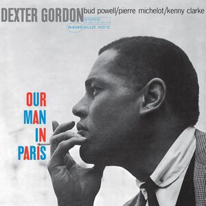 Our Man In Paris (Blue Note Classic Vinyl Edition) , Dexter Gordon