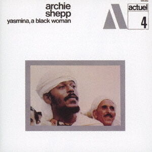 Yasmina, A Black Woman [Import] , Archie Shepp