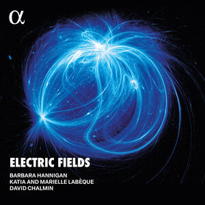 Electric Fields (LP version) , Barbara Hannigan