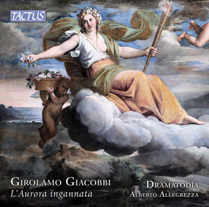 Giacobbi: L'Aurora Ingannata , Dramatodia