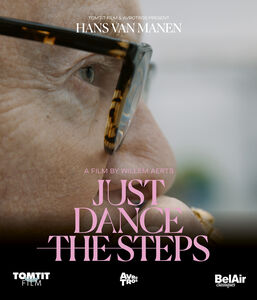 Hans van Manen - Just Dance the Steps (Blu-ray)
