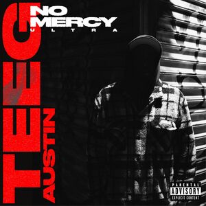 No Mercy Ultra , Teeg Austin