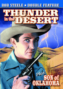 Thunder in the Desert /  Son of Oklahoma , Bob Steele