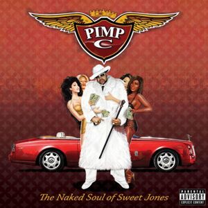 The Naked Soul Of Sweet Jones [Explicit Content] , Pimp C