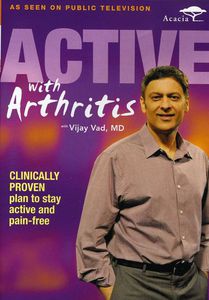 Active with Arthritis with Vijay Vad MD
