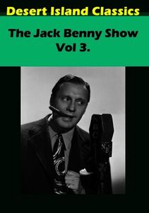 Jack Benny Show: Volume 3