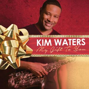 My Gift to You , Kim Waters