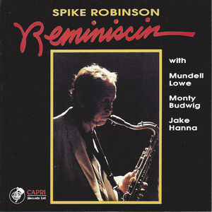 Reminiscin , Spike Robinson
