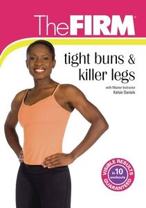 The FIRM: Tight Buns And Killer Legs