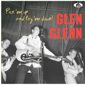 Pick 'em Up And Lay 'em Down , Glen Glenn