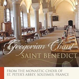 Saint Benedict-Mass Proper To The Benedictine Order , Dom Claude Gay