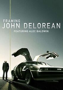 Framing John DeLorean