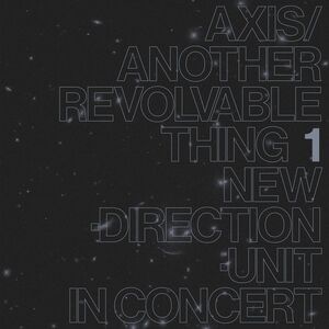 Axis /  Another Revolvable Thing 1