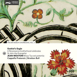 Den Bosch Choirbooks 2 , Cappella Pratensis