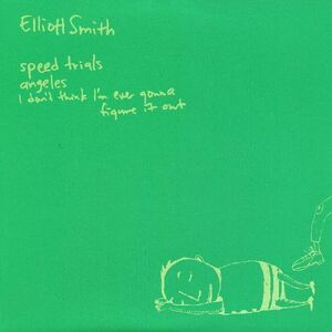 Speed Trials , Elliott Smith