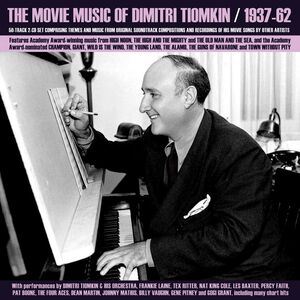The Movie Music Of Dimitri Tiomkin 1937-62