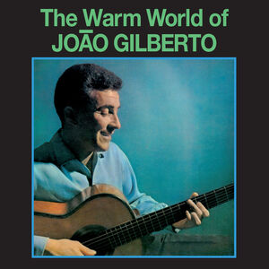 Warm World Of Joao Gilberto - Limited 180-Gram Green Colored Vinyl with Bonus Tracks [Import] , Brazilian Love Affair