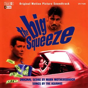 The Big Squeeze (Original Soundtrack) , Mark Mothersbaugh