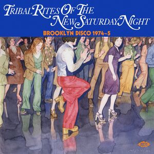Tribal Rites Of The New Saturday Night: Brooklyn Disco 1974-1975 /  Various [Import]