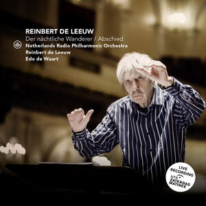 Der Nachtliche Wanderer Abschied , Netherlands Radio Philharmonic