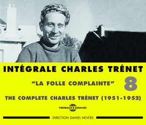 Vol. 8-La Folle Complaine-Integrale , Charles Trenet