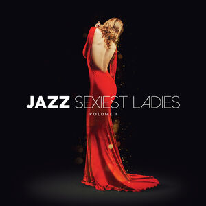 Jazz Sexiest Ladies Volume 1 /  Various [Import] , Various Artists