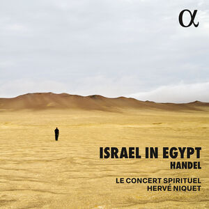 Handel: Israel in Egypt , Myriam Leblanc