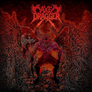 Axe Dragger , Axe Dragger