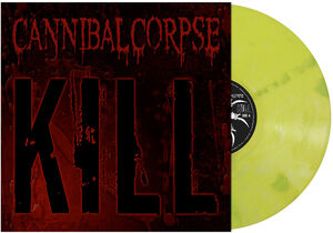 Kill , Cannibal Corpse