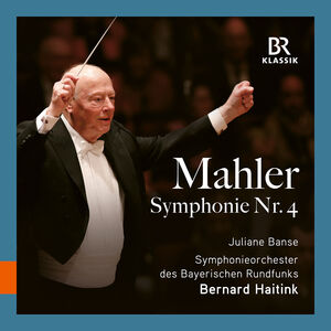 Mahler: Symphony No. 4 , Symphonieorchester Des Bayerischen Rundfunks