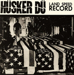 Land Speed Record , Hüsker Dü