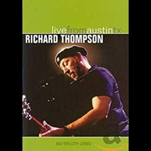 Live From Austin TX , Richard Thompson