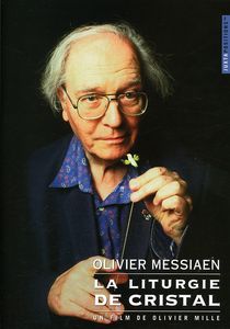 Crystal Liturgy , Olivier Messiaen