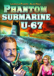 Phantom Submarine U-67 , Alan Hale
