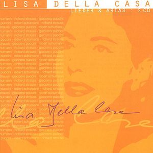 Lieder & Arias , Lisa della Casa