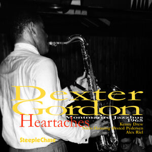 Heartaches , Dexter Gordon